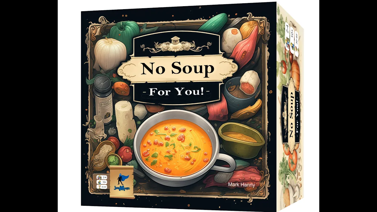 How To Play No Soup For You