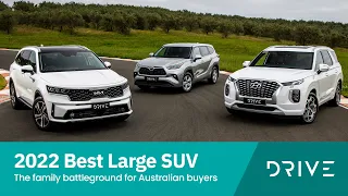 2022 Best Large SUV | Sorento v Kluger v Palisade | Drive.com.au DCOTY