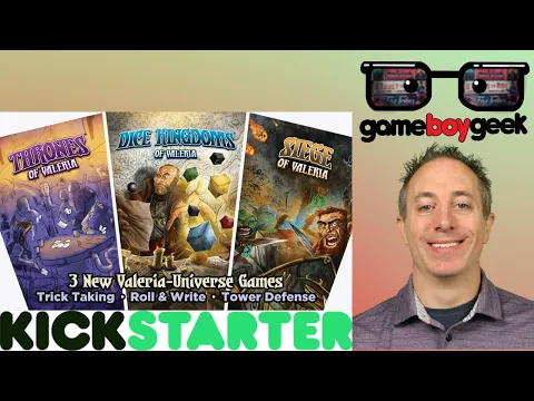 Dice Kingdoms & Siege of Valeria Previews with the Game Boy Geek