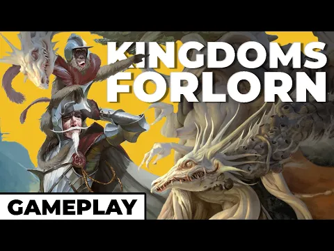 Kingdoms Forlorn - Epic Adventure Gameplay