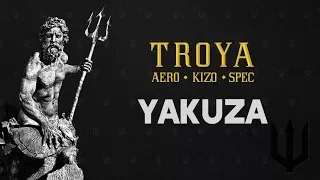 TROYA (Aero/Kizo/Spec) - Yakuza