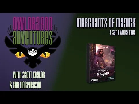 Rolling up some Magick....A Merchants of Magick Review by OwlDragon Adventures