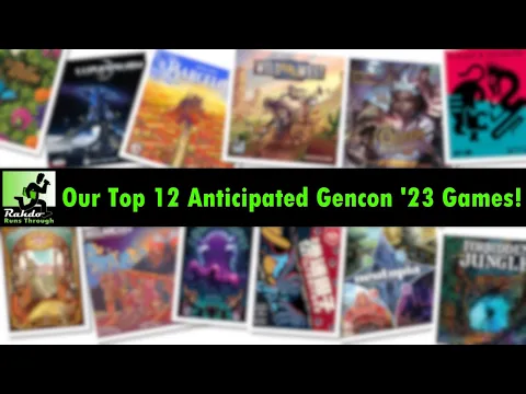 Our 12 MUST HAVE games of Gencon 2023! | The R&R&R Show #69