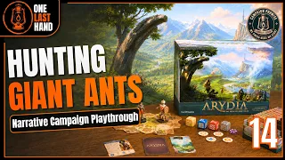 Hunting Giant Ants | Arydia Ep 14 | Full Campaign Playthrough