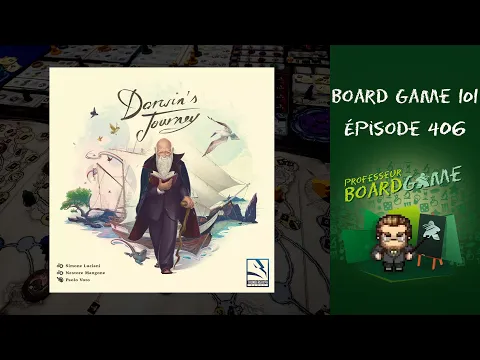 Board Game 101 (EP406) Darwin's Journey - Règles et critique