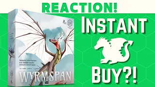 Wyrmspan - Reaction!