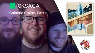 Galactic Cruise (Before Launch) - KickSaga 18.1