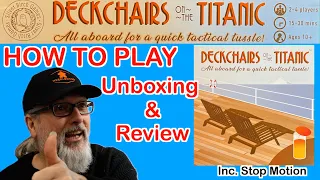 Deckchairs on the Titanic | How to Play, Unboxing & Review | Tom Holness | Silver Birch Games