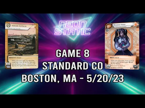 Netrunner - Azmari vs Hoshiko - Boston 5/20/23, Game 8, Gordie vs Ben [Standard]