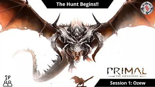 Primal the Awakening | 2P Playthrough | Chapter 1 | Ozew