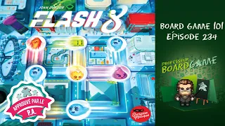 Board Game 101 (EP234) Flash 8 - Règles et critique