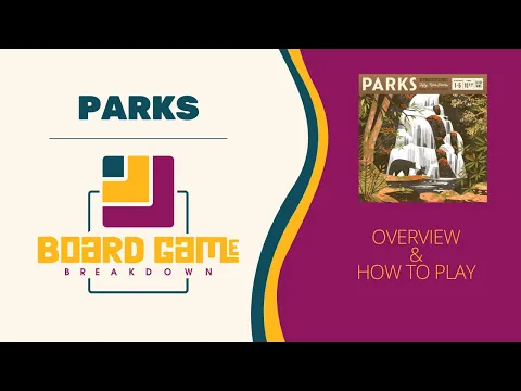 Board Game Breakdown: PARKS Overview and How to Play