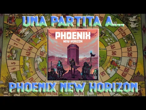 Una partita a... Phoenix New Horizon