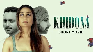 Khidona (Short Movie) | Pretty Rai | Btaalvi | Saira Lynn Hansen | Latest Short Movies 2022