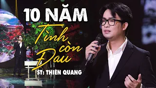 MƯỜI NĂM TÌNH CÒN ĐAU