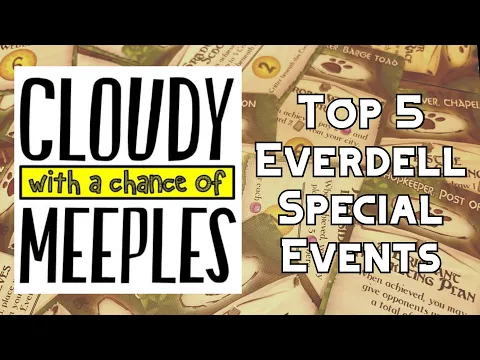 Top 5 Everdell Special Events - Cloudy with a Chance of Meeples