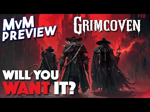 GRIMCOVEN Preview - Wanted Dead...Not Alive!