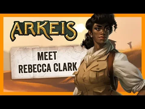 Arkeis – Character Introductions: Rebecca Clark (Ankama Boardgames)