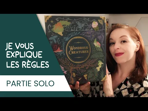 JE JOUE : PARTIE WONDROUS CREATURES SOLO