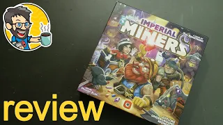 IMPERIAL MINERS // REVIEW