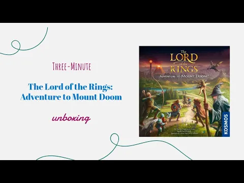 The Lord of the Rings: Adventure to Mount Doom - 3-Minute Unboxing