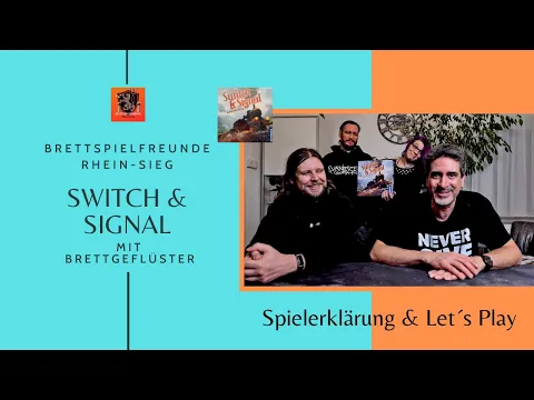 Brettspielfreunde Rhein-Sieg * Switch & Signal * Regeln & Let´s Play * mit Brettgeflüster