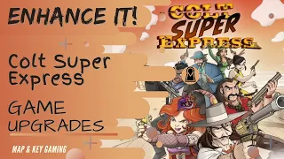 Enhance It? Colt Super Express Upgrading Ludonaute