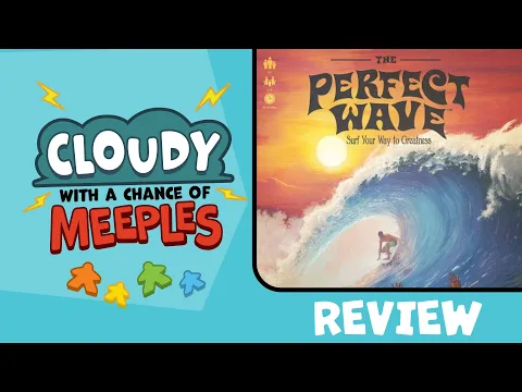 The Perfect Wave Review - Cloudy with a Chance of Meeples