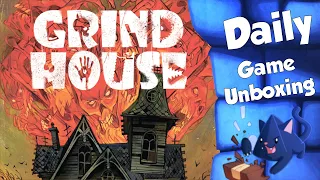 Grind House - Daily Game Unboxing