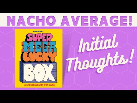 Super Mega Lucky Box - First Impressions!