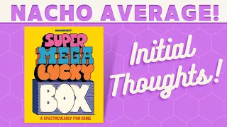Super Mega Lucky Box - First Impressions!
