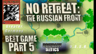 No Retreat: The Russian Front /  BEST GAME EVER Part 5 / Walkthrough / War Gaming