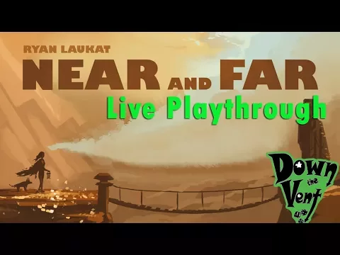 Near and Far Campaign - Live Play Through (Part 1)