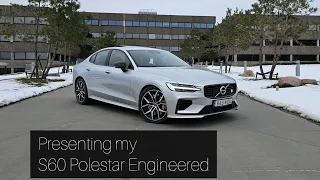 Presentation of my S60 Polestar Engineered