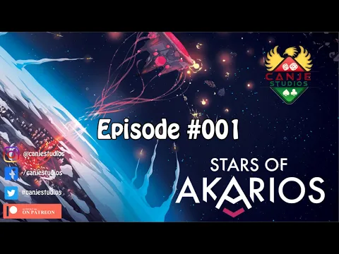 Canje Plays Stars of Akarios - Episode #001