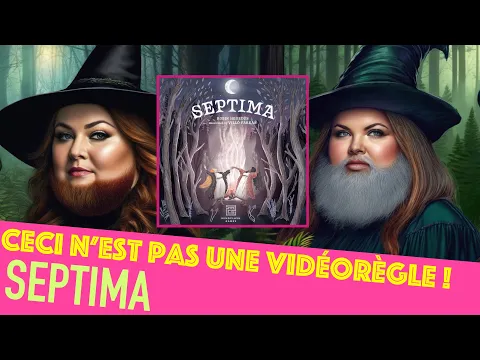 Septima - Ceci n'est pas une vidéorègle !