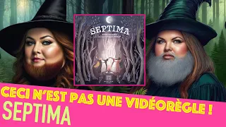 Septima - Ceci n'est pas une vidéorègle !