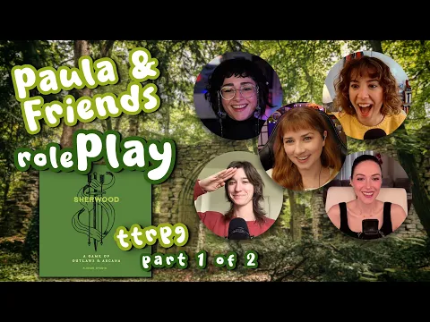 "Weekend at Bernies" Part 1 of 2 | Sherwood: Outlaws & Arcana ttrpg | Paula & Friends RolePlay!