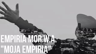 EMPIRIA (WIGOR/PEPER) - Moja Empiria (official video)