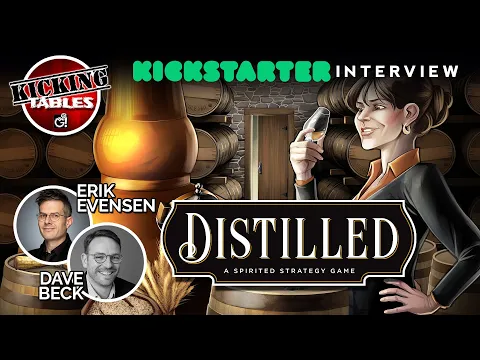Distilled Boardgame | Kickstarter Interview with Dave Beck and Erik Evensen