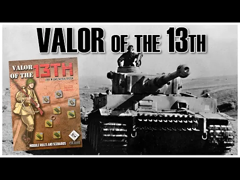Valor of the 13th | Wargame Unboxing | Lock 'N Load Tactical | WW2 Board Game LNLT