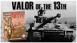 Valor of the 13th | Wargame Unboxing | Lock 'N Load Tactical | WW2 Board Game LNLT