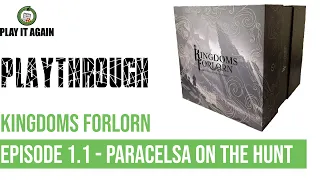 Kingdoms Forlorn 1.1 - Paracelsa On the Hunt