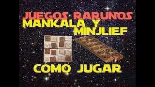 Juegos Rarunos (Volumen 4: Cara A): Mankala y Minjlieff (Cómo Jugar)