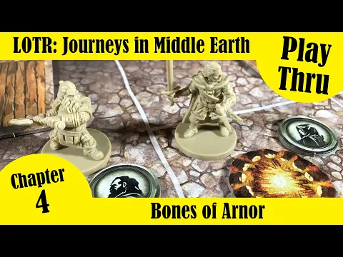 LOTR: Journeys in Middle Earth - Bones of Arnor Chapter 4 - Solo Play Through