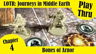 LOTR: Journeys in Middle Earth - Bones of Arnor Chapter 4 - Solo Play Through
