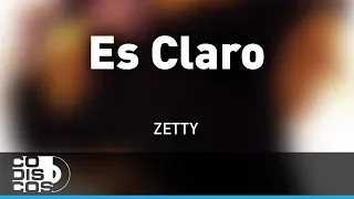Es Claro, Zetty - Audio