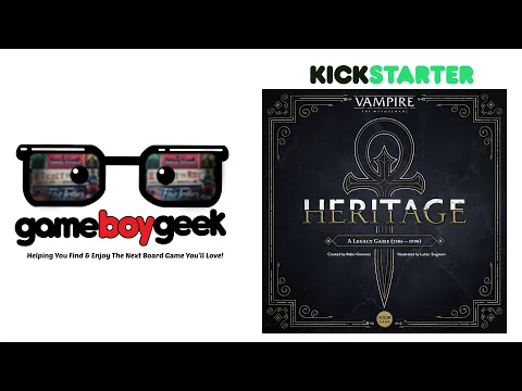 Vampire The Masquerade: Heritage Preview with the Game Boy Geek