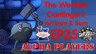 The Western Contingent, Episode 25: The Dreaded Alpha Player