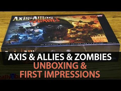 Axis & Allies & Zombies - Unboxing and First Impressions